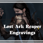 Lost Ark Reaper Engravings